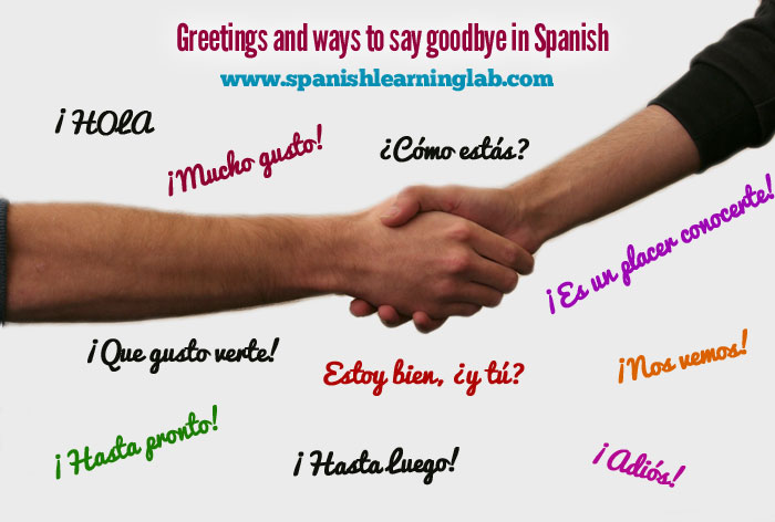 Greetings and ways to say goodbye in Spanish