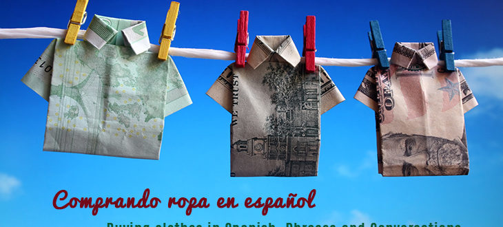 Buying clothes in Spanish at a shop: phrases, questions and conversations