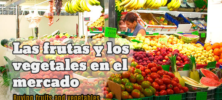 Buying fruits and vegetables at the market in Spanish