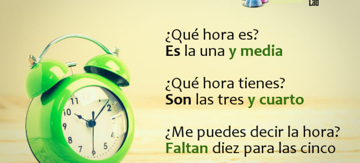 Cómo preguntar y decir la hora en español