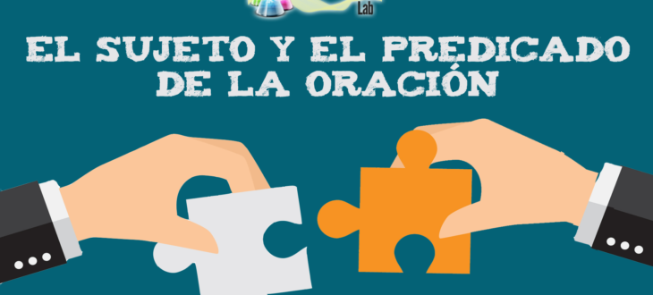 El sujeto y el predicado de la oración en español