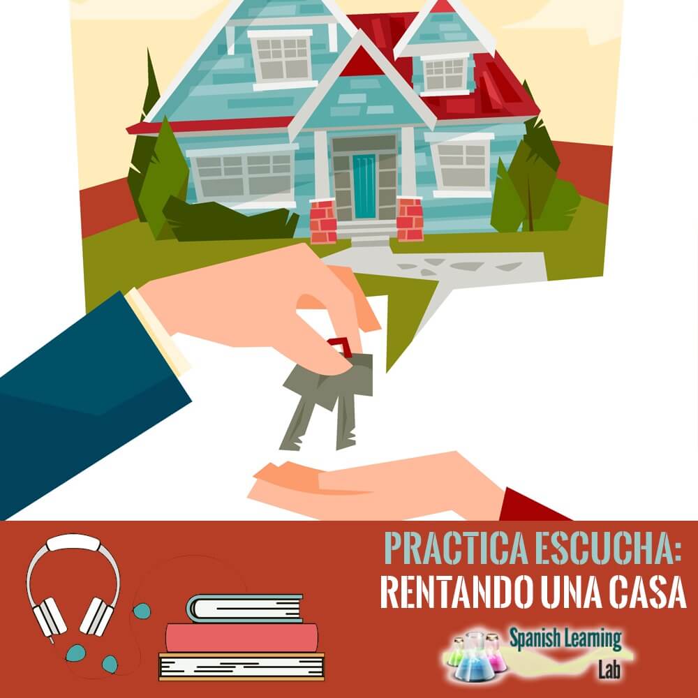 Exploring and Renting a House in Spanish - Listening Practice / Explorando y rentando una casa en español