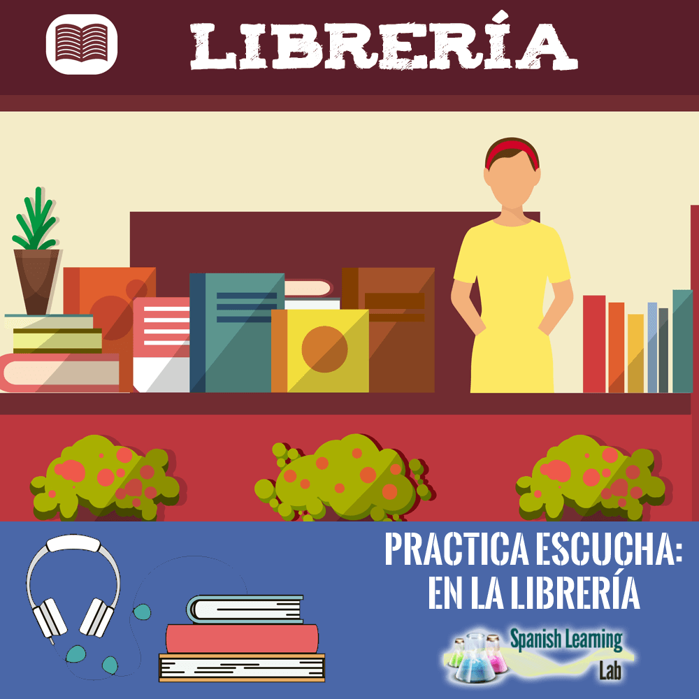 Shopping at the bookstore in Spanish - Listening Practice Comprando en la librería en español escucha