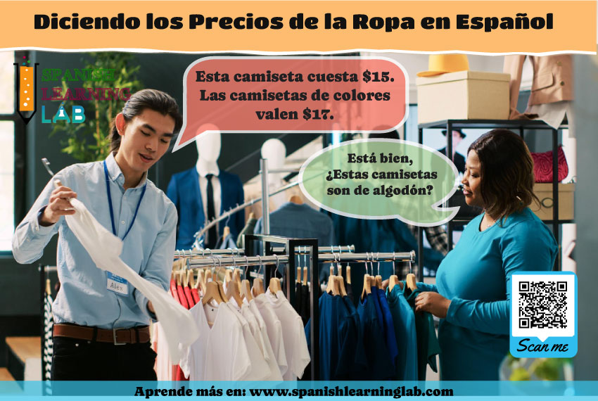 Diciendo los precios de la ropa en español y preguntando el tipo de materiales